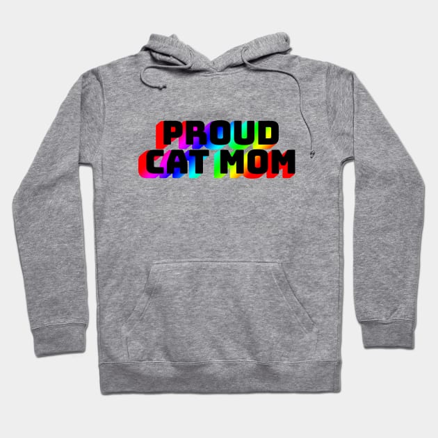 Proud Cat Mom Hoodie by anomalyalice